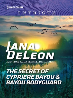 The Secret of Cypriere Bayou & Bayou Bodyguard - ebook